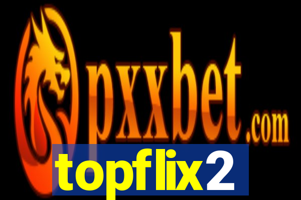 topflix2