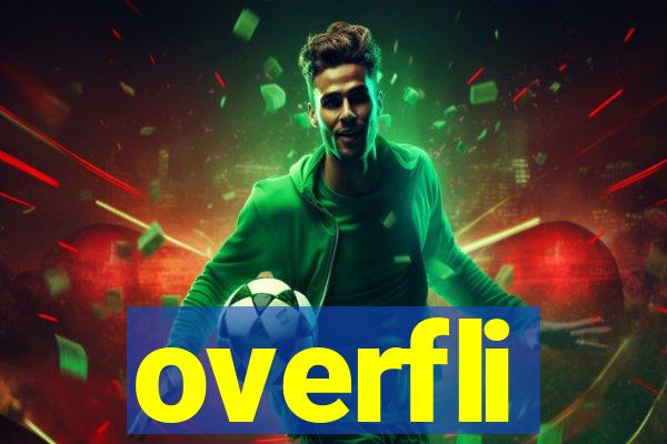 overfli