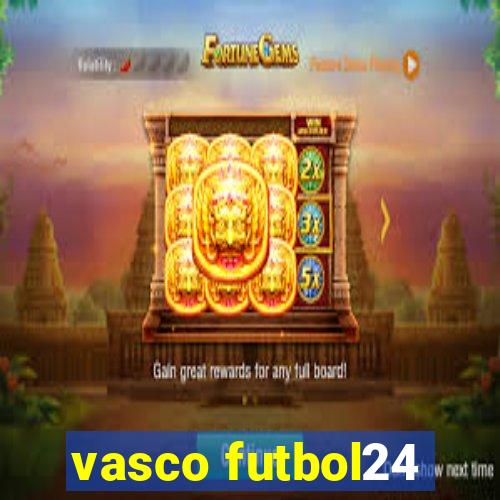 vasco futbol24