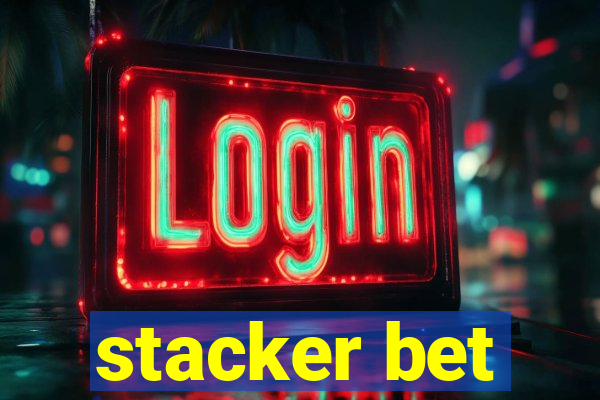 stacker bet