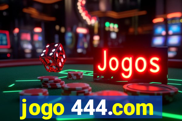 jogo 444.com