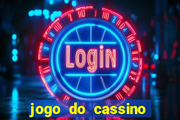 jogo do cassino para ganhar dinheiro