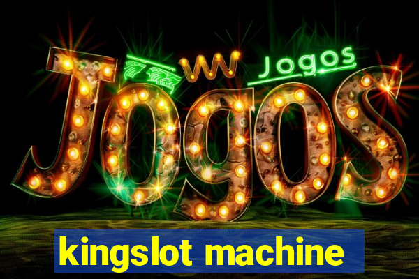 kingslot machine