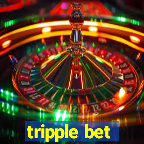 tripple bet