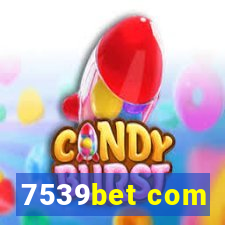 7539bet com