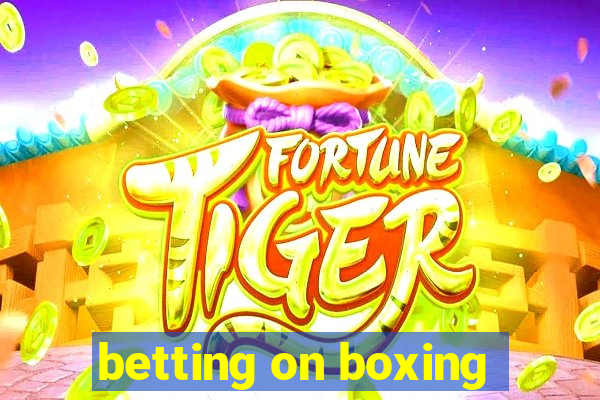 betting on boxing