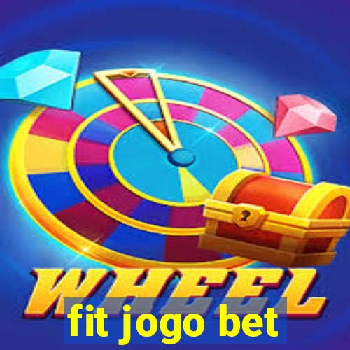 fit jogo bet