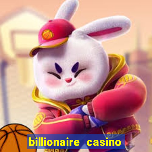 billionaire casino slot games