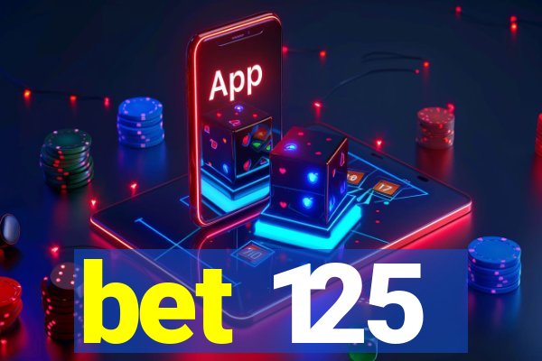 bet 125