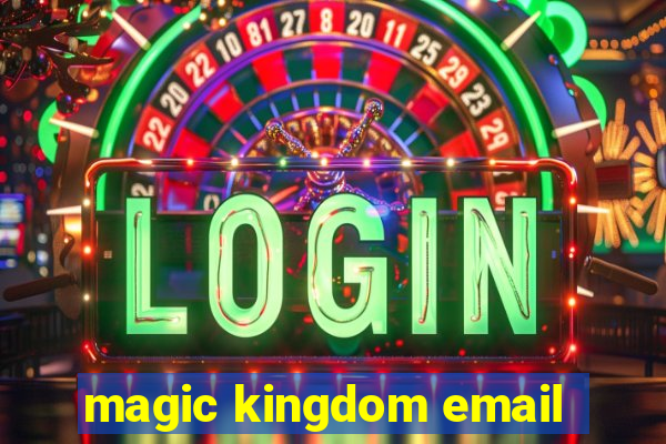 magic kingdom email