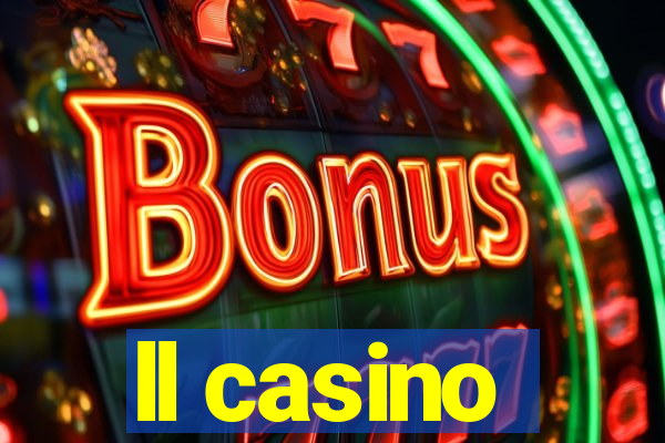 ll casino