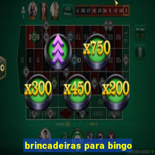 brincadeiras para bingo