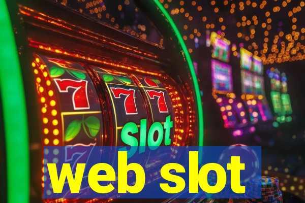 web slot