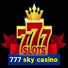 777 sky casino