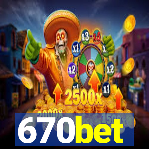 670bet