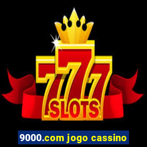 9000.com jogo cassino