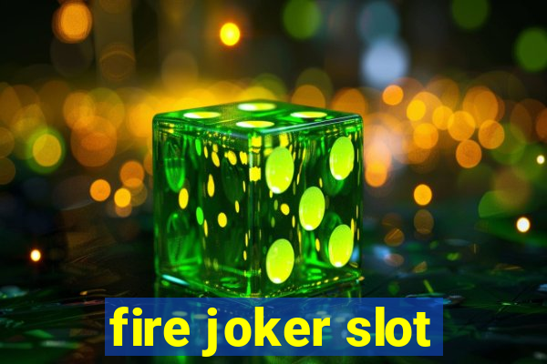 fire joker slot