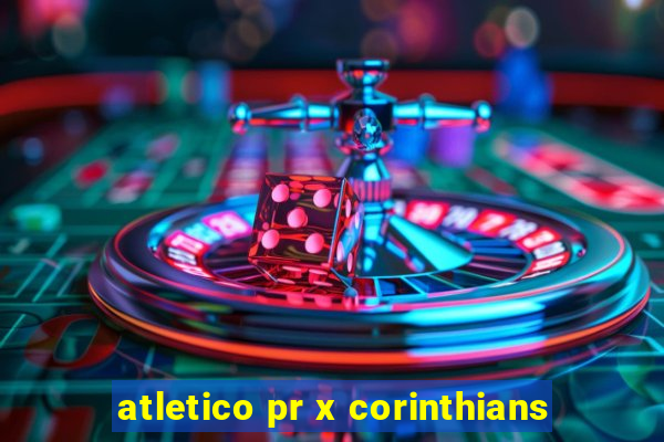 atletico pr x corinthians