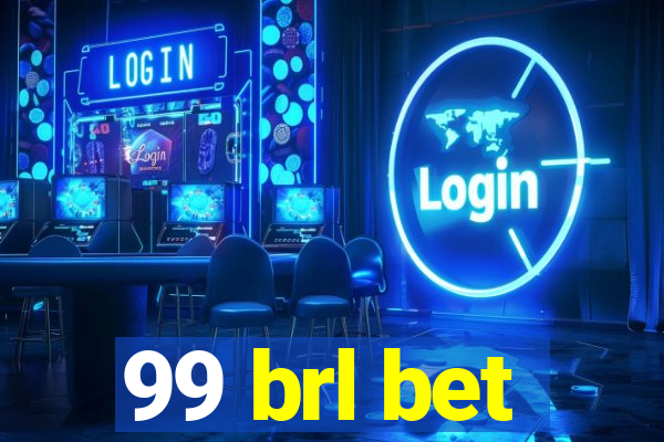 99 brl bet