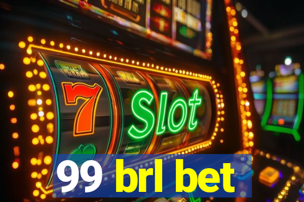 99 brl bet