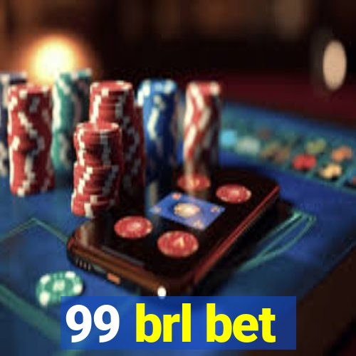 99 brl bet