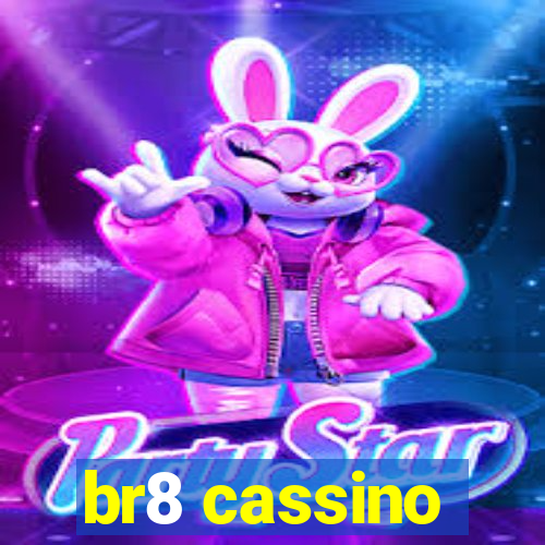 br8 cassino