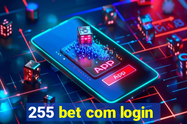 255 bet com login