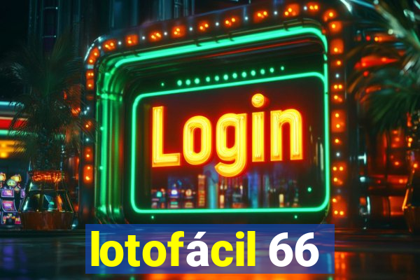 lotofácil 66