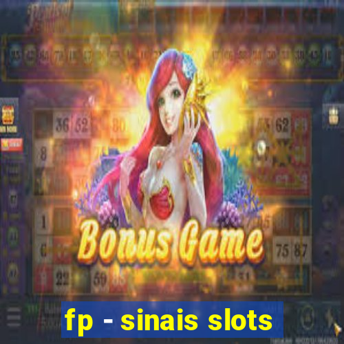 fp - sinais slots