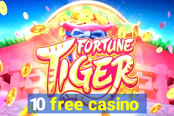 10 free casino