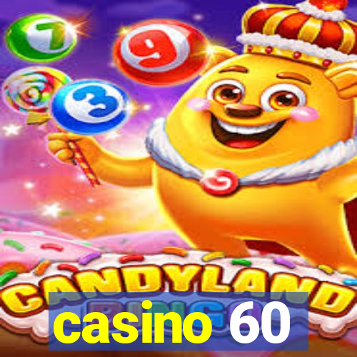 casino 60