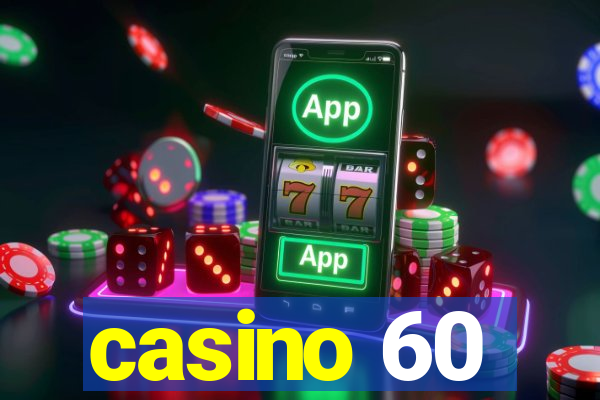 casino 60