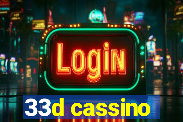 33d cassino