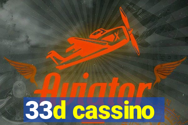 33d cassino