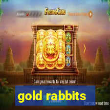 gold rabbits