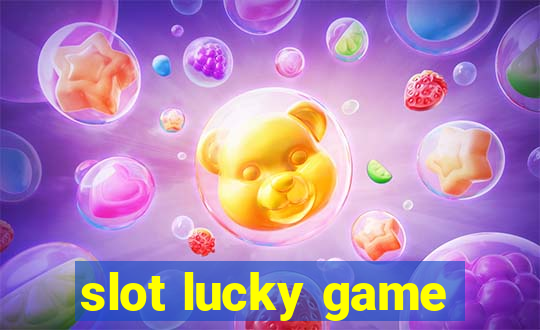 slot lucky game