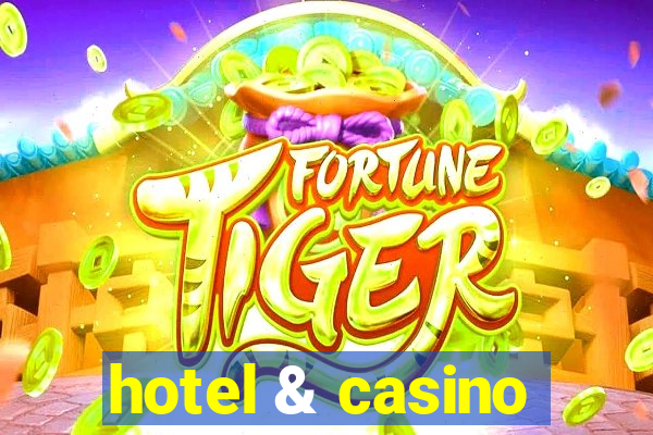 hotel & casino