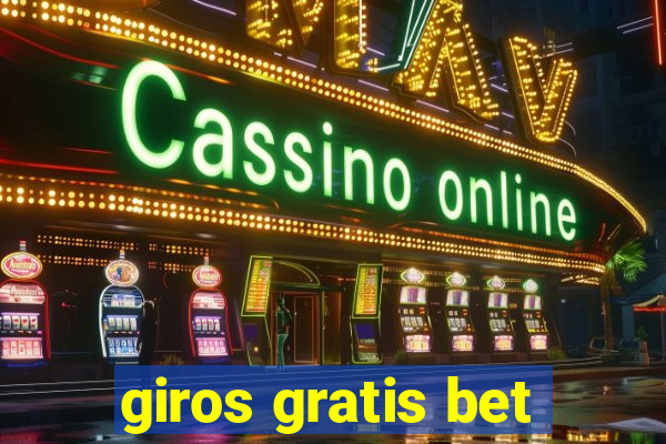 giros gratis bet