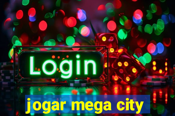 jogar mega city