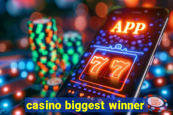 casino biggest winner