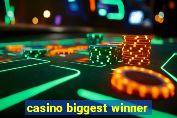 casino biggest winner