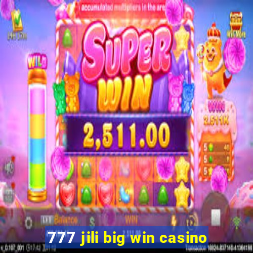 777 jili big win casino