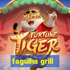 fagulha grill