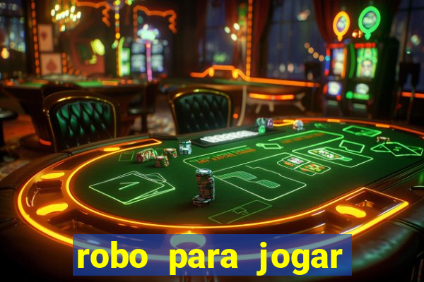 robo para jogar fortune tiger