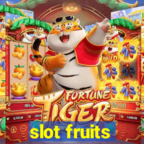 slot fruits