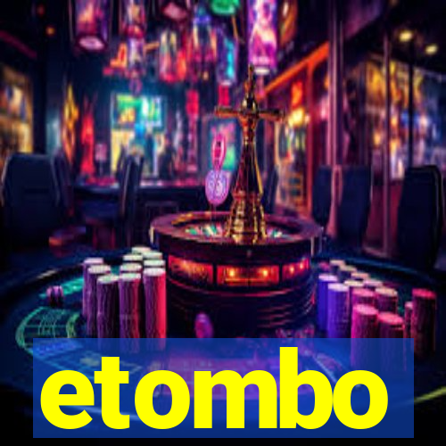 etombo