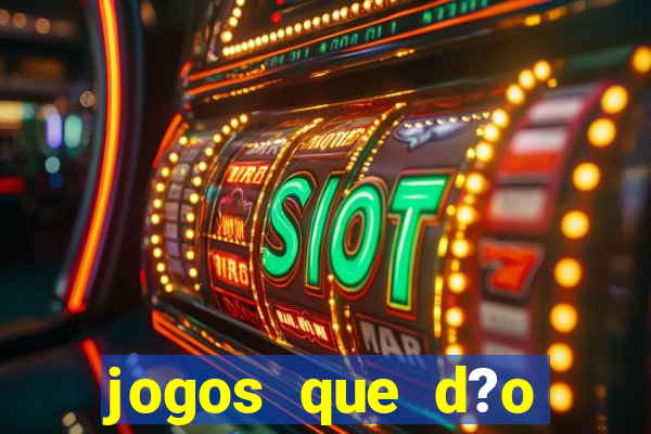 jogos que d?o dinheiro sem precisar depositar nada