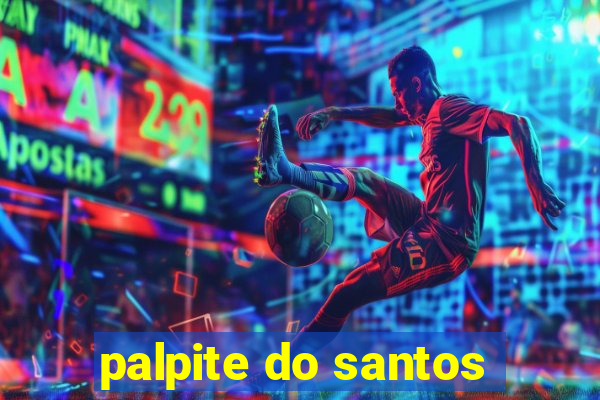 palpite do santos