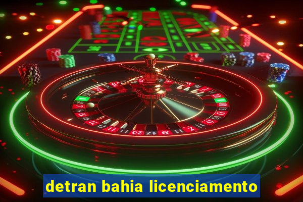 detran bahia licenciamento