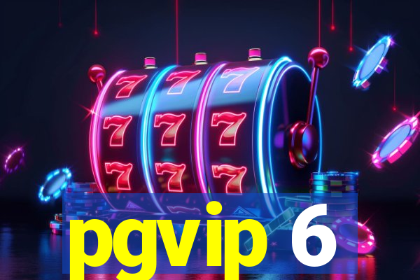 pgvip 6